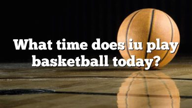What time does iu play basketball today?