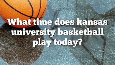 What time does kansas university basketball play today?