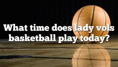 What time does lady vols basketball play today?