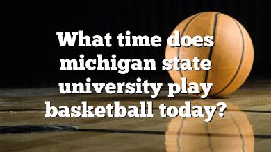 What time does michigan state university play basketball today?