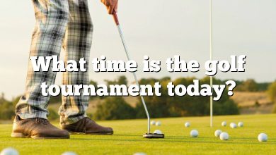 What time is the golf tournament today?