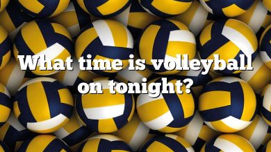 What time is volleyball on tonight?