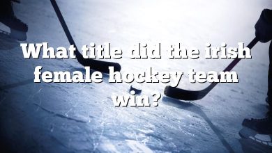 What title did the irish female hockey team win?