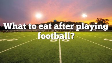 What to eat after playing football?