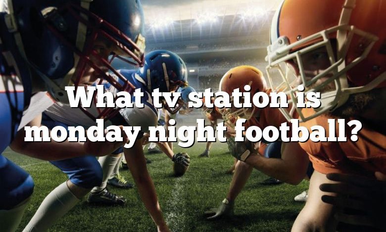 What tv station is monday night football?