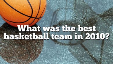 What was the best basketball team in 2010?