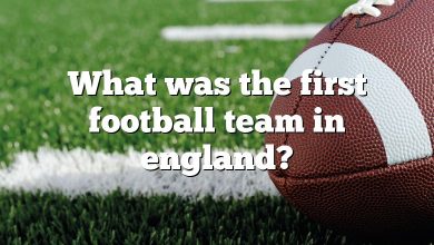What was the first football team in england?