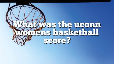 What was the uconn womens basketball score?