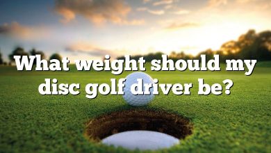 What weight should my disc golf driver be?