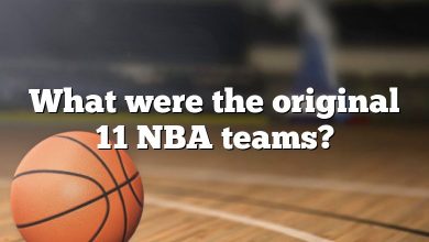 What were the original 11 NBA teams?