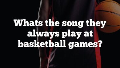 Whats the song they always play at basketball games?