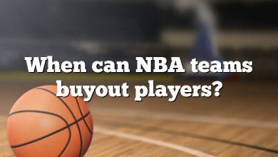 When can NBA teams buyout players?