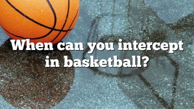 When can you intercept in basketball?
