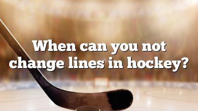When can you not change lines in hockey?