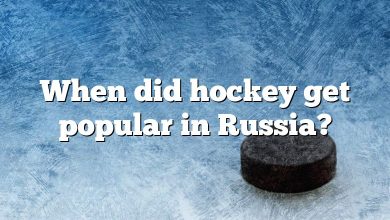 When did hockey get popular in Russia?