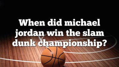 When did michael jordan win the slam dunk championship?