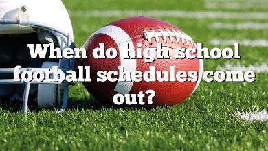 When do high school football schedules come out?