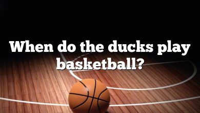 When do the ducks play basketball?