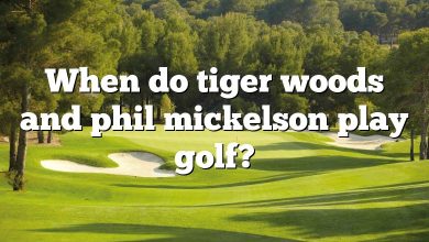 When do tiger woods and phil mickelson play golf?