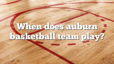 When does auburn basketball team play?