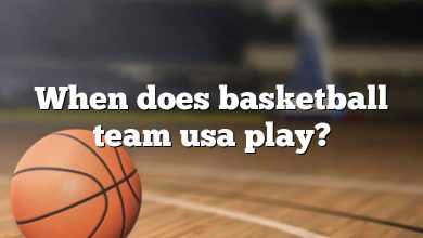 When does basketball team usa play?