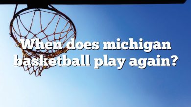 When does michigan basketball play again?