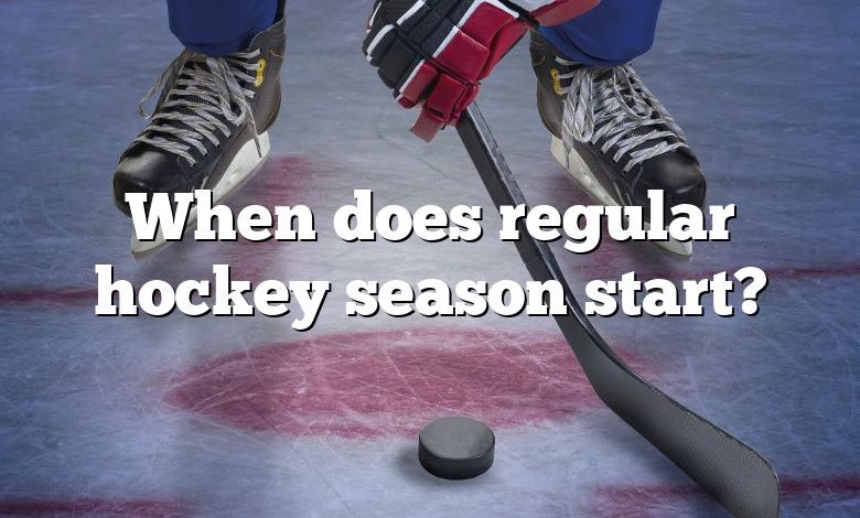 When does regular hockey season start?