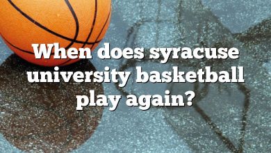 When does syracuse university basketball play again?