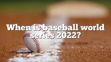 When is baseball world series 2022?