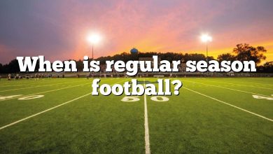 When is regular season football?