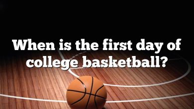 When is the first day of college basketball?