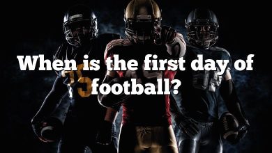 When is the first day of football?