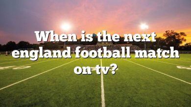 When is the next england football match on tv?