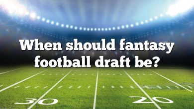 When should fantasy football draft be?
