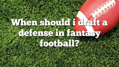 When should i draft a defense in fantasy football?