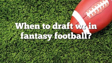 When to draft wr in fantasy football?