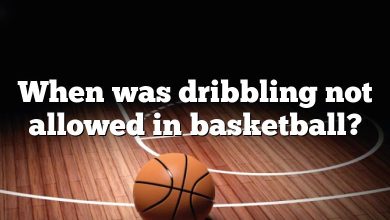 When was dribbling not allowed in basketball?