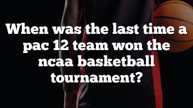 When was the last time a pac 12 team won the ncaa basketball tournament?