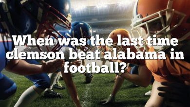 When was the last time clemson beat alabama in football?