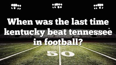 When was the last time kentucky beat tennessee in football?