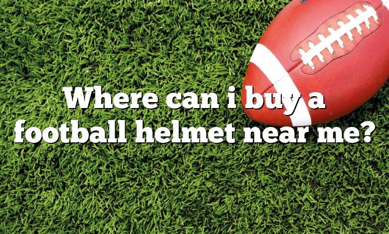 Where can i buy a football helmet near me?