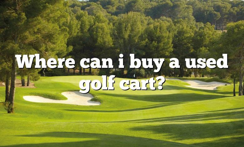 Where can i buy a used golf cart?