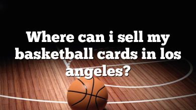 Where can i sell my basketball cards in los angeles?