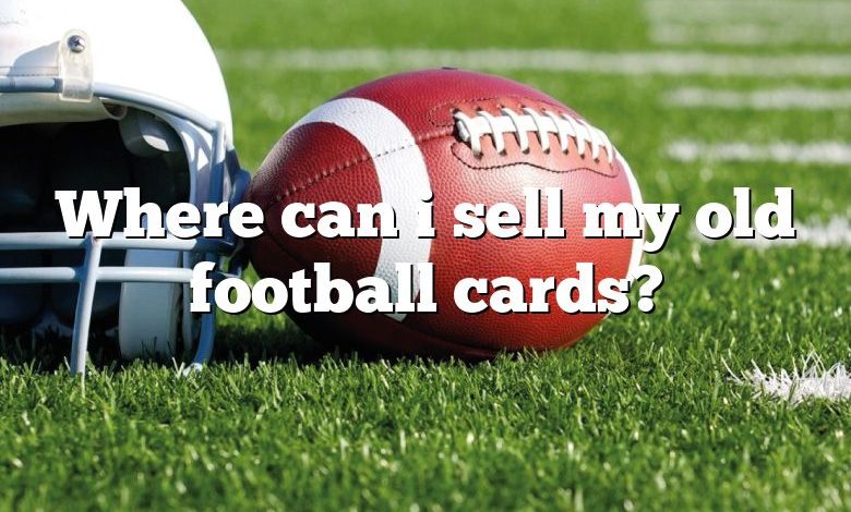 Where can i sell my old football cards?