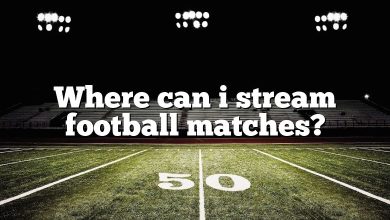 Where can i stream football matches?