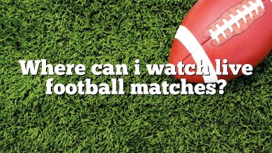 Where can i watch live football matches?
