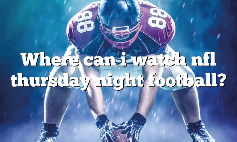 Where can i watch nfl thursday night football?