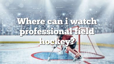 Where can i watch professional field hockey?