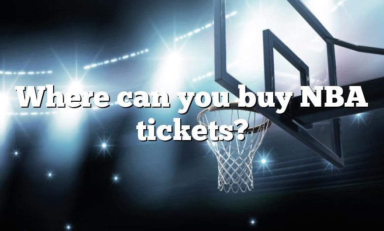 Where can you buy NBA tickets?