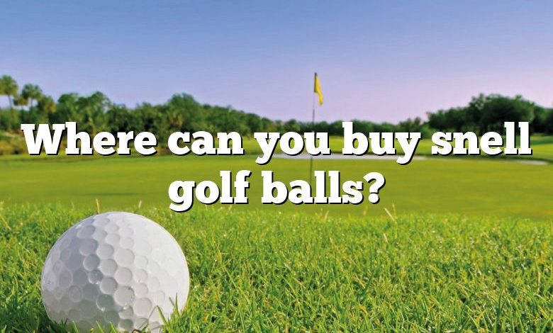Where can you buy snell golf balls?